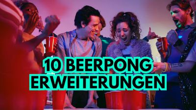 Die 10 besten Beerpong-Erweiterungen für mehr Partyspaß