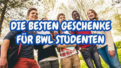 Geschenke für BWL Studenten – die besten Ideen für Geburtstag und Weihnachten