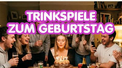 Die 10 besten Trinkspiele für Geburtstage - Spaßgarantie für jede Party