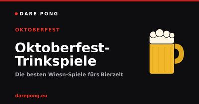Oktoberfest-Trinkspiele: Die besten Wiesn-Spiele fürs Bierzelt